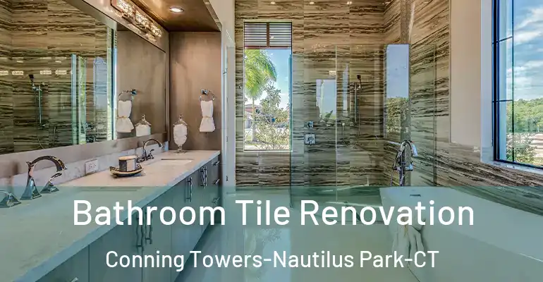 inner Bathroom imggen Bathroom Tile Renovation Conning Towers-Nautilus Park-CT