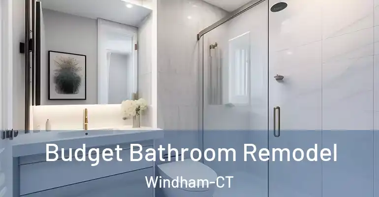 inner Bathroom imggen Budget Bathroom Remodel Windham-CT