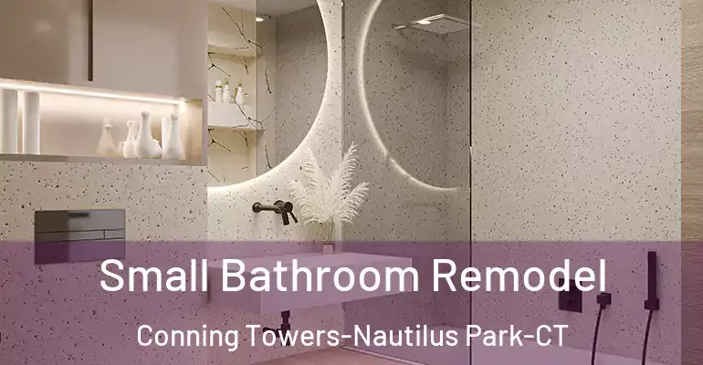 inner Bathroom imggen Small Bathroom Remodel Conning Towers-Nautilus Park-CT